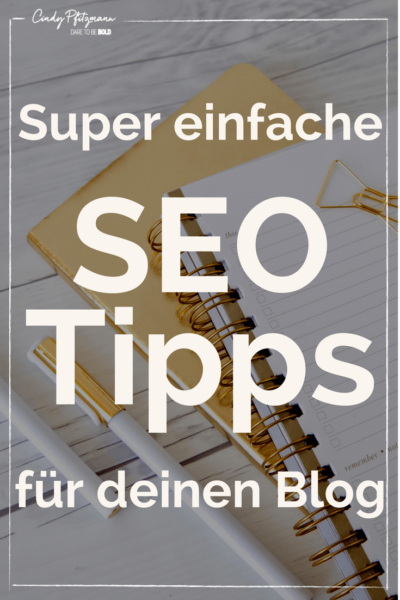 Einfache SEO Tipps Für Deinen Blog | Cindy Pfitzmann