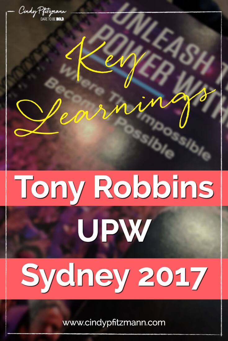 Tony Robbins UPW Key Learnings